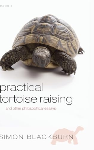 9780199548057: Practical Tortoise Raising: and other philosophical essays