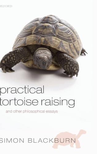 Practical Tortoise Raising : And other philosophical Essays
