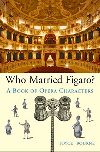 9780199548194: Who Married Figaro?: A Book of Opera Characters