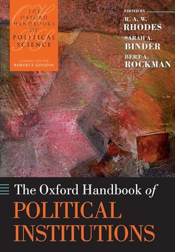 Beispielbild fr The Oxford Handbook of Political Institutions (Oxford Handbooks) zum Verkauf von Monster Bookshop