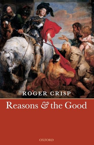 Stock image for Reasons and the Good for sale by Better World Books: West
