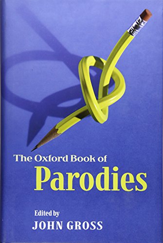 Beispielbild fr The Oxford Book of Parodies zum Verkauf von Wonder Book