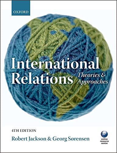 Introduction to International Relations: Theories and Approaches (9780199548842) by Jackson, Robert; SÃ¸rensen, Georg