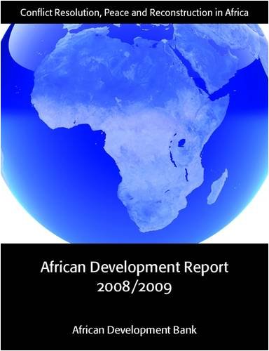 Beispielbild fr African Development Report 2008/2009: Conflict Resolution, Peace and Reconstruction in Africa zum Verkauf von Cambridge Rare Books