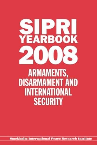Imagen de archivo de SIPRI Yearbook 2008: Armaments, Disarmament, and International Security a la venta por Book House in Dinkytown, IOBA