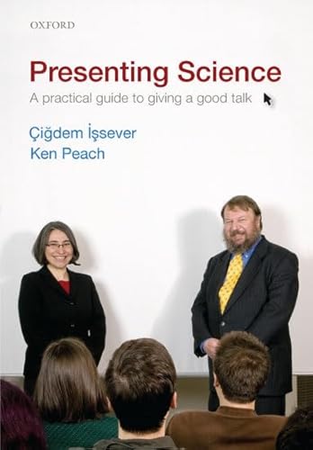9780199549085: Presenting Science: A practical guide to giving a good talk
