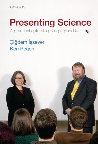 Stock image for Presenting Science : A Practical Guide to Giving a Good Talk for sale by Better World Books