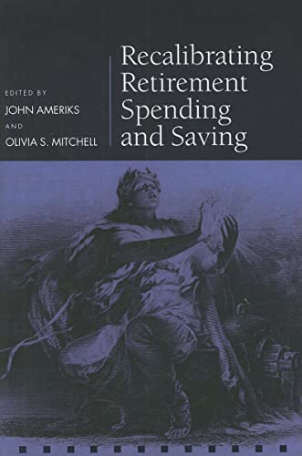 Imagen de archivo de Recalibrating Retirement Spending and Saving a la venta por ThriftBooks-Atlanta