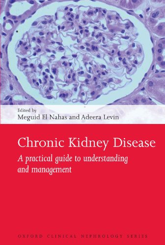 Chronic Kidney Disease: A practical guide to understanding and management (Oxford Clinical Nephro...