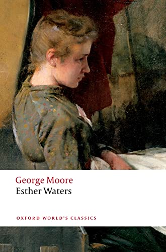 Stock image for Esther Waters (Oxford World's Classics) for sale by Goldstone Books