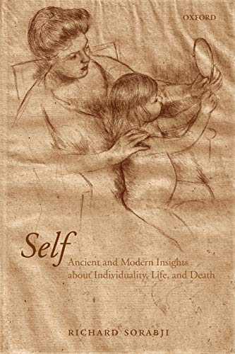 9780199550135: Self: Ancient and Modern Insights about Individuality, Life, AndDeath