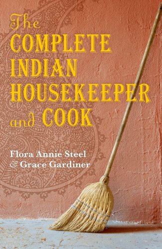 Imagen de archivo de The Complete Indian Housekeeper and Cook (Oxford World's Classics Hardcovers) a la venta por HPB-Ruby