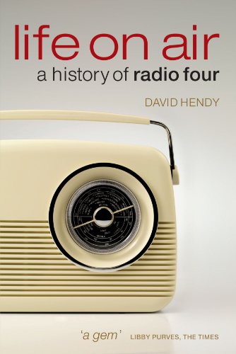 Stock image for Life On Air: A History of Radio Four for sale by Wonder Book