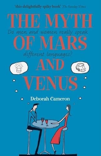 Beispielbild fr The Myth of Mars and Venus: Do Men and Women Really Speak Different Languages? zum Verkauf von Gulf Coast Books