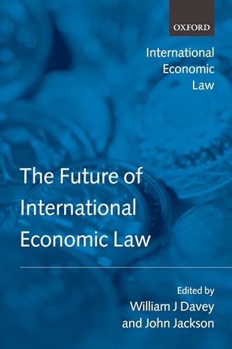 Imagen de archivo de The Future of International Economic Law (International Economic Law Series) a la venta por HPB-Movies