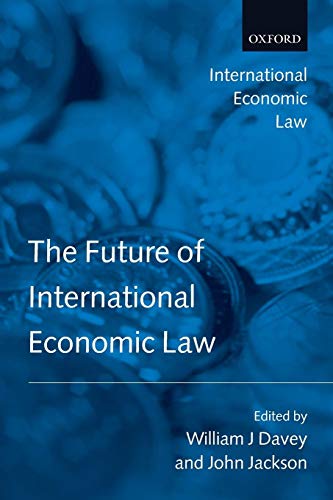 9780199551132: The Future of International Economic Law (International Economic Law Series)