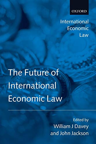 9780199551132: The Future of International Economic Law (International Economic Law Series)