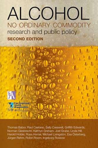 9780199551149: Alcohol: No Ordinary Commodity: Research and Public Policy (Oxford Medical Publications)