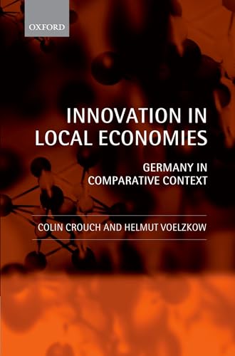 Stock image for Innovation in Local Economies: Germany in Comparative Context for sale by WorldofBooks