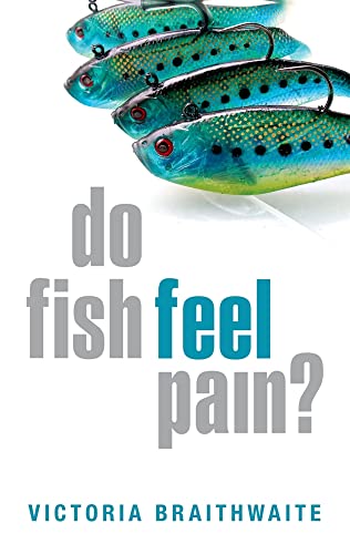9780199551200: Do Fish Feel Pain?