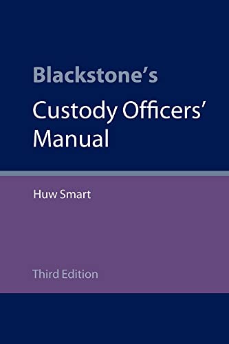 9780199551446: Blackstone's Custody Officers' Manual