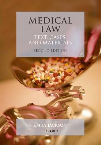 9780199551927: Medical Law: Text, Cases, and Materials (Text Cases & Materials)