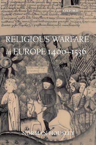 Stock image for Religious Warfare in Europe 1400-1536 for sale by ThriftBooks-Dallas