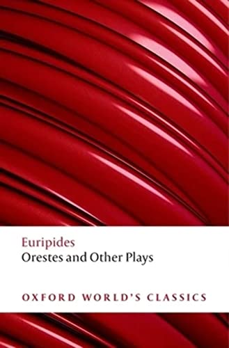 9780199552436: Orestes and other plays