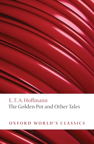 Stock image for The Golden Pot and Other Tales: A New Translation by Ritchie Robertson (Oxford World's Classics) for sale by Ergodebooks