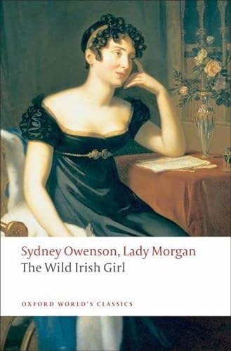 Imagen de archivo de The Wild Irish Girl: A National Tale (Oxford World's Classics) a la venta por Book Deals