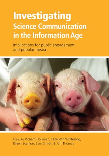 Imagen de archivo de Investigating Science Communication in the Information Age: Implications for Public Engagement and Popular Media (Communicating Science in the Information Age): 1 a la venta por WorldofBooks