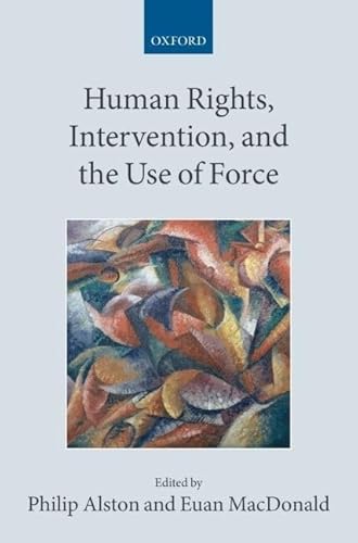 Stock image for Human Rights, Intervention, and the Use of Force for sale by Anybook.com