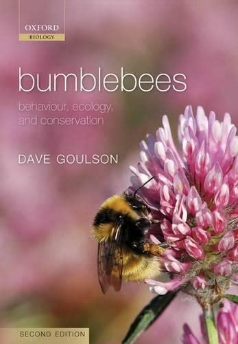 9780199553068: Bumblebees: Behaviour, Ecology, and Conservation