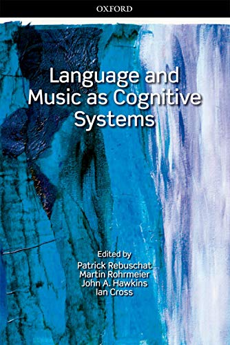 Language and Music as Cognitive Systems (9780199553426) by Rebuschat, Patrick