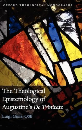 9780199553464: The Theological Epistemology of Augustine's De Trinitate