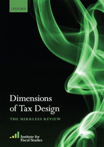 9780199553754: Dimensions of Tax Design: The Mirrlees Review