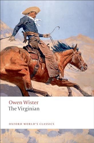 9780199554102: The Virginian: A Horseman of the Plains (Oxford World's Classics)