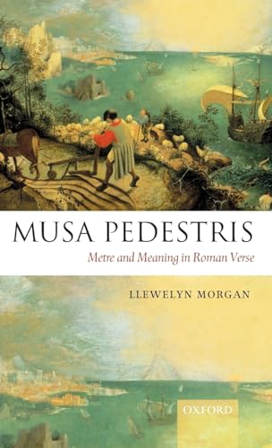 Stock image for Musa Pedestris: Metre and Meaning in Roman Verse for sale by HPB-Red