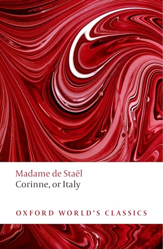 Corinne, or Italy (Oxford World's Classics) (9780199554607) by De StaÃ«l, Madame