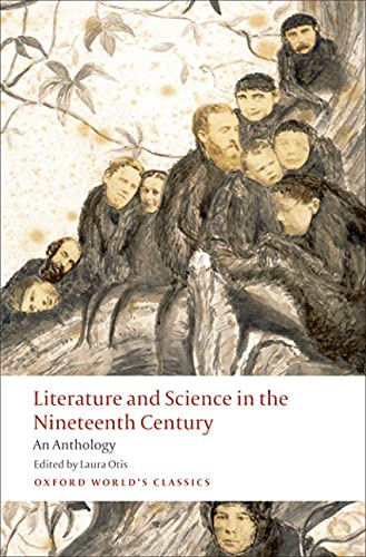 Stock image for Literature and Science in the Nineteenth Century An Anthology (Oxford World's Classics) for sale by Bahamut Media