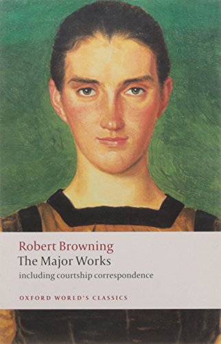 9780199554690: The major works (browning)