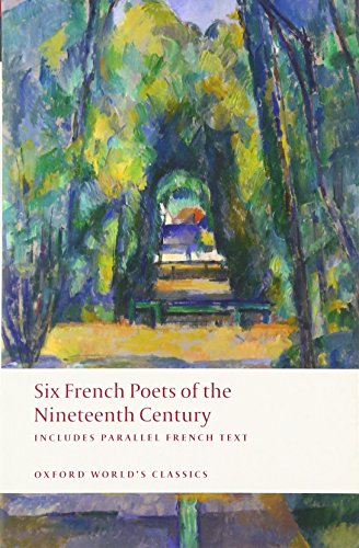 Imagen de archivo de Six French Poets of the Nineteenth Century a la venta por Blackwell's