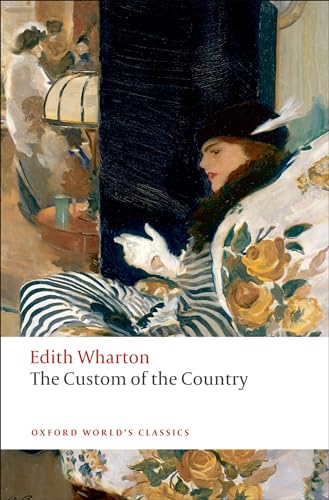 Beispielbild fr The Custom of the Country (Oxford World's Classics) zum Verkauf von WorldofBooks