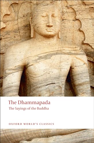 9780199555130: Dhammapada: The Sayings of the Buddha (Oxford World's Classics)