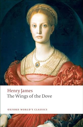 Beispielbild fr The Wings of the Dove (Oxford World's Classics) zum Verkauf von WorldofBooks
