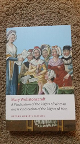 9780199555468: A Vindication of the Rights of Woman and a Vindication of the Rights of Men (Oxford World’s Classics) - 9780199555468