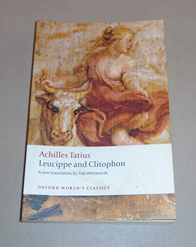 9780199555475: Leucippe and Clitophon (Oxford World's Classics)