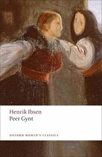 Stock image for Peer Gynt: A Dramatic Poem (Oxford Worlds Classics) for sale by Goodwill of Colorado