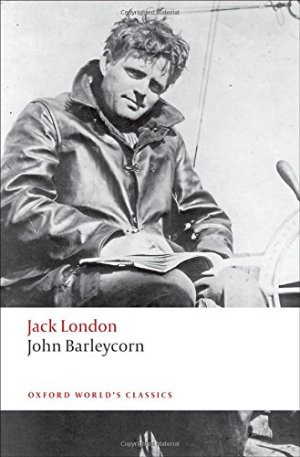 Stock image for John Barleycorn: "Alcoholic Memoirs" (Oxford World's Classics) for sale by ZBK Books