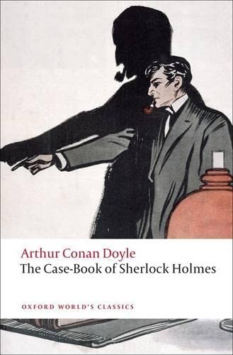 9780199555642: The Case-Book of Sherlock Holmes (Oxford World’s Classics) - 9780199555642